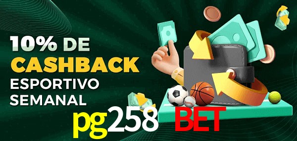 10% de bônus de cashback na pg258 bet