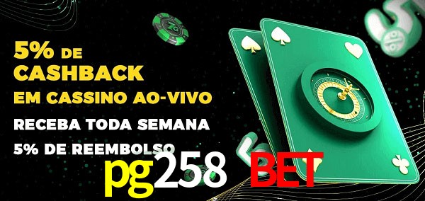 Promoções do cassino ao Vivo pg258 bet